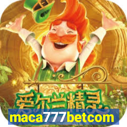 maca777betcom