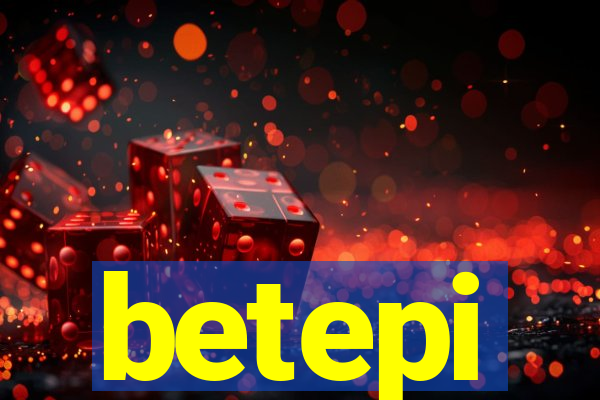 betepi