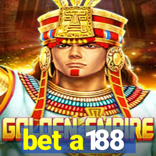 bet a188