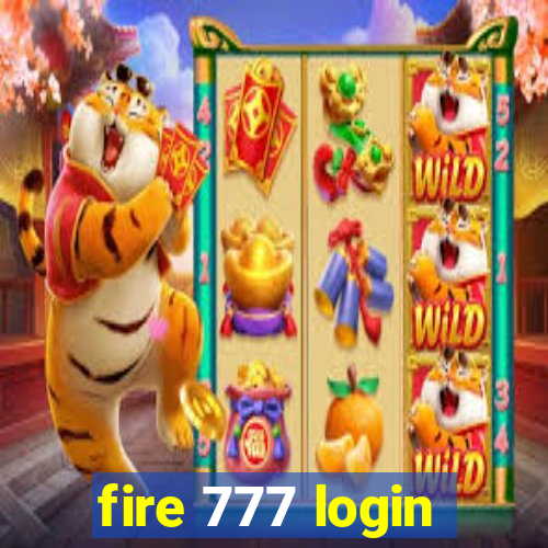 fire 777 login