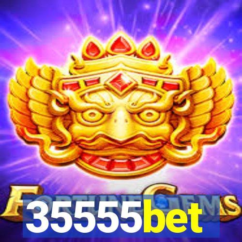 35555bet