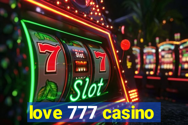 love 777 casino