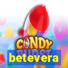 betevera