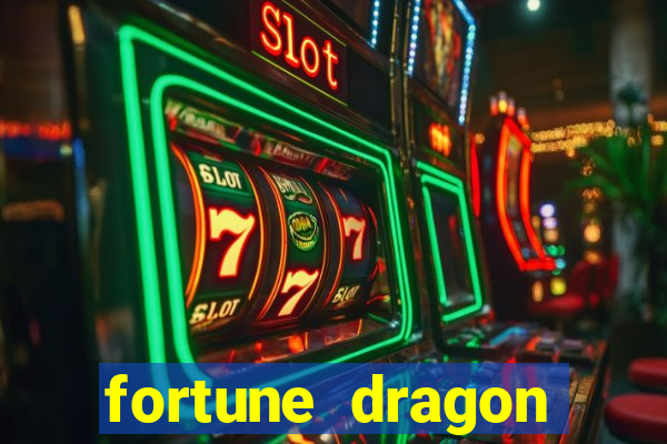 fortune dragon ganho certo