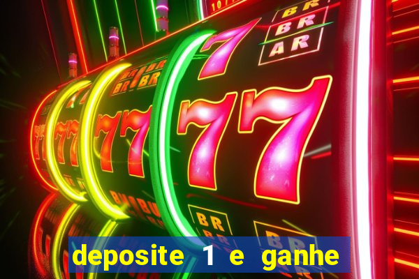 deposite 1 e ganhe 10 vai de bet