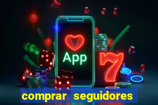 comprar seguidores no instagram barato