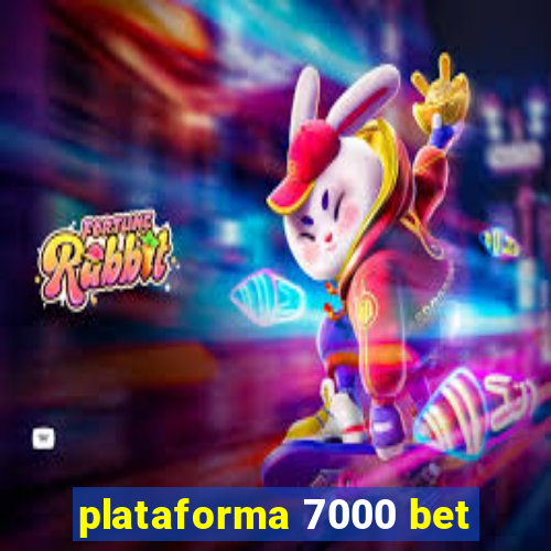plataforma 7000 bet