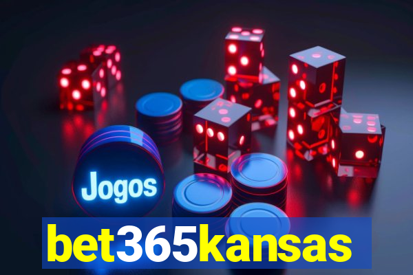 bet365kansas