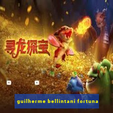 guilherme bellintani fortuna