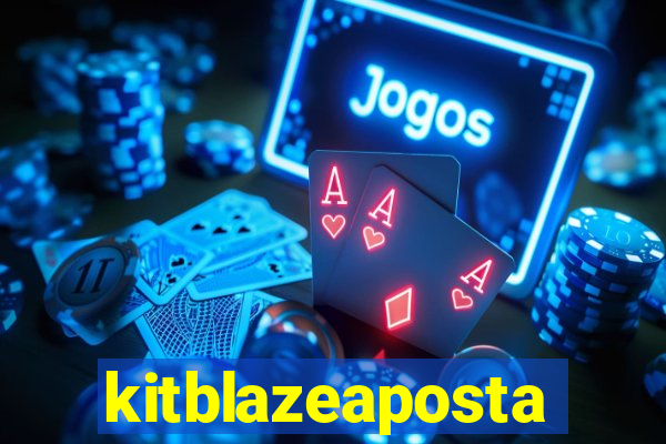 kitblazeaposta