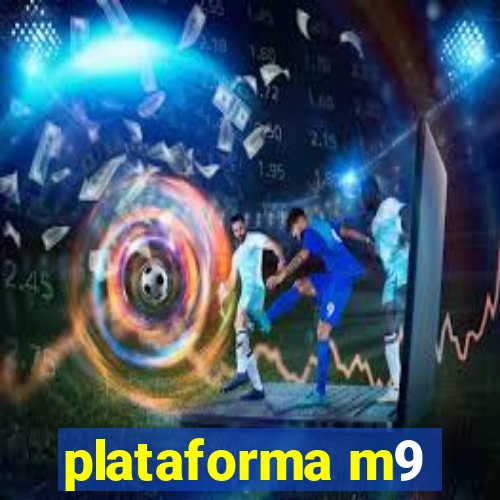 plataforma m9