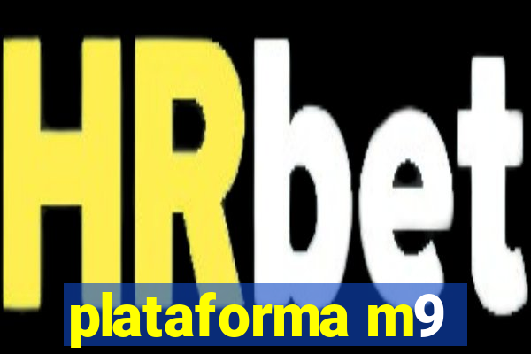 plataforma m9