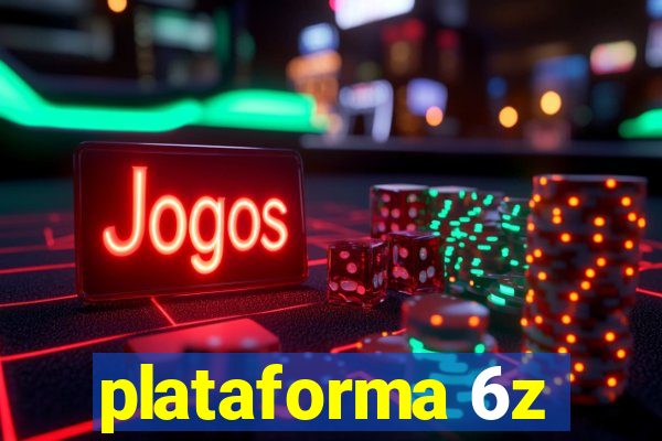 plataforma 6z