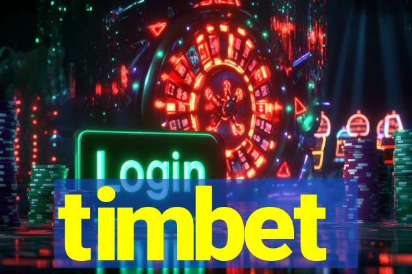 timbet