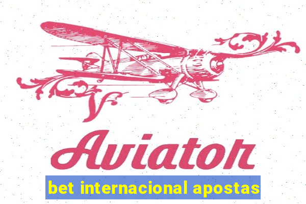 bet internacional apostas