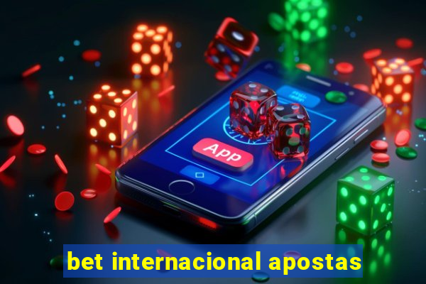 bet internacional apostas