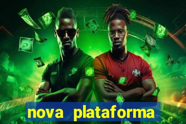 nova plataforma pagando muito