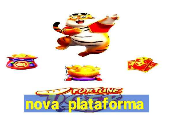 nova plataforma pagando muito