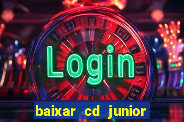 baixar cd junior marques 2024