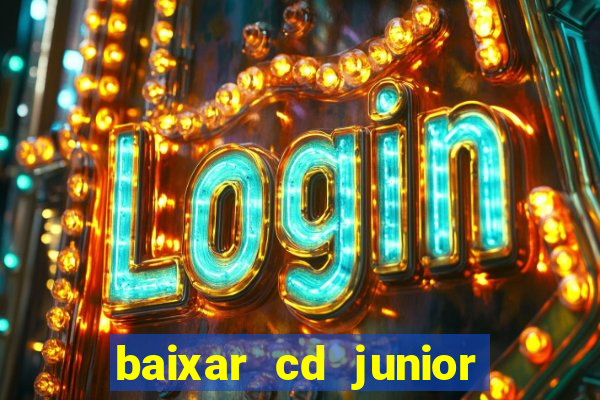 baixar cd junior marques 2024