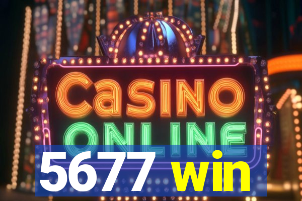 5677 win