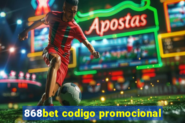 868bet codigo promocional