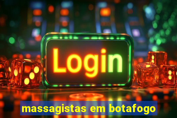 massagistas em botafogo