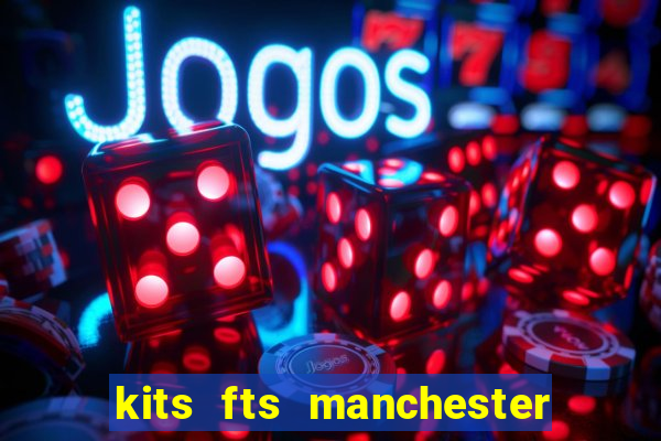 kits fts manchester united 2024
