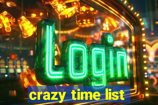 crazy time list