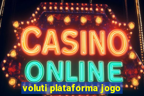 voluti plataforma jogo