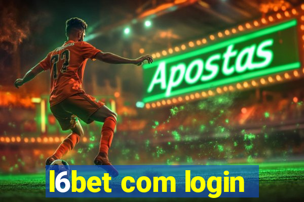 l6bet com login