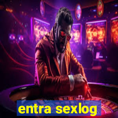 entra sexlog