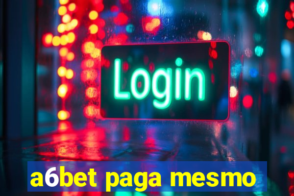 a6bet paga mesmo
