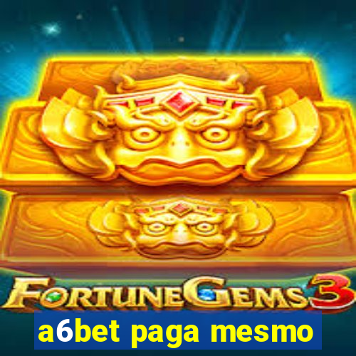 a6bet paga mesmo