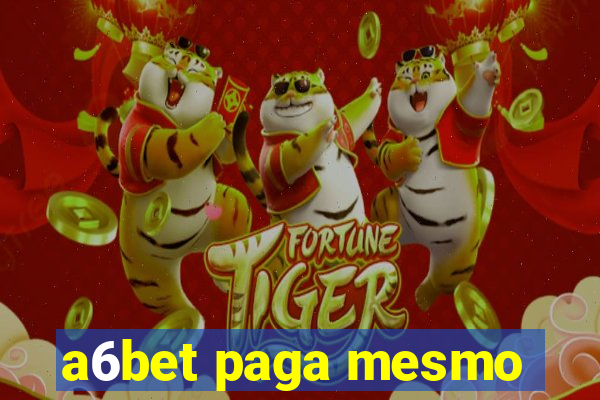 a6bet paga mesmo