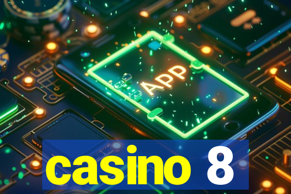 casino 8