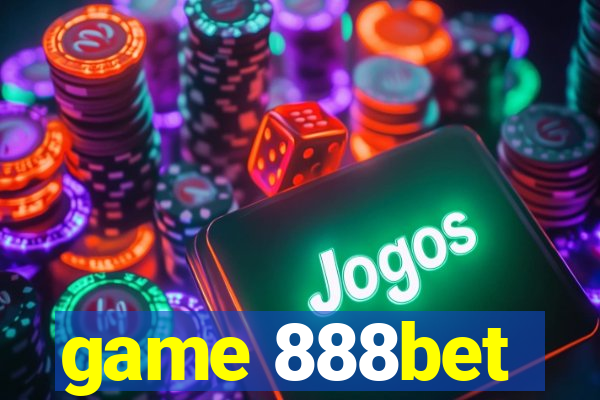 game 888bet