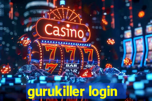 gurukiller login