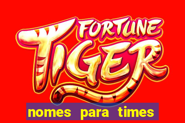 nomes para times de futebol feminino
