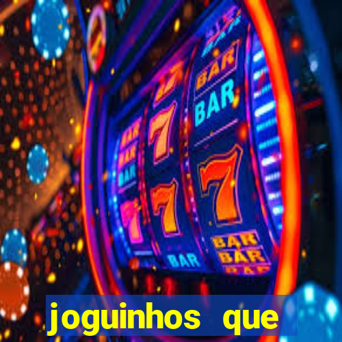 joguinhos que realmente pagam