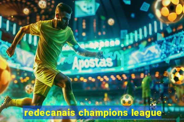 redecanais champions league