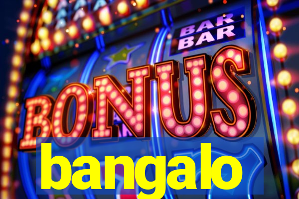 bangalo