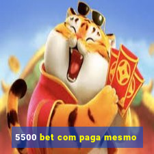 5500 bet com paga mesmo