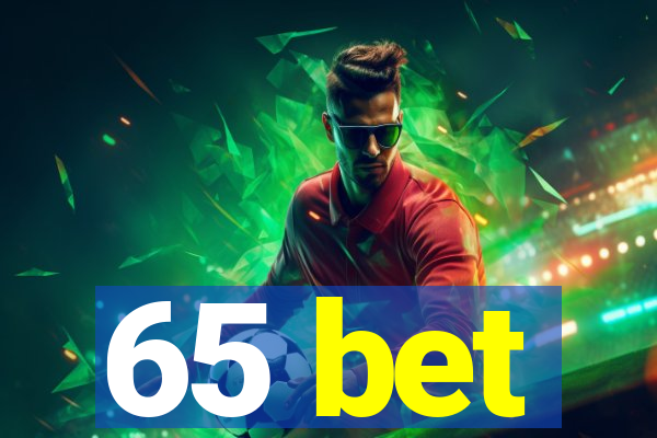 65 bet