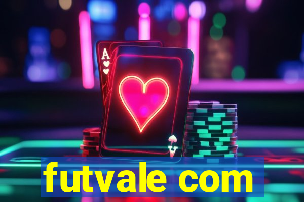 futvale com