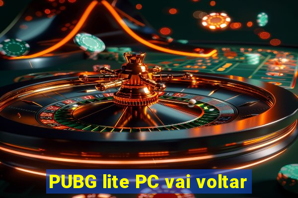 PUBG lite PC vai voltar