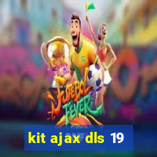 kit ajax dls 19