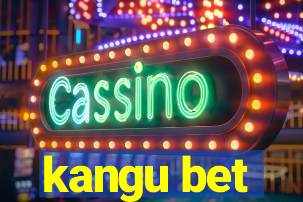 kangu bet
