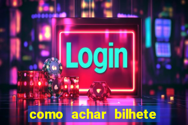 como achar bilhete premiado em rifa