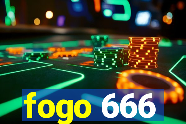 fogo 666
